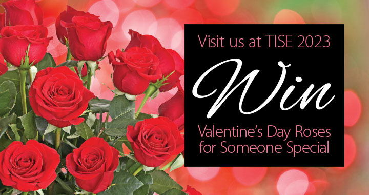 Visit us at TISE & win roses